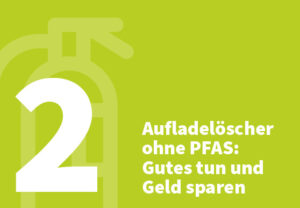 PFAS-Verbot Vorteil 2: Aufladelöscher ohne PFAS: Gutes tun und Geld sparen